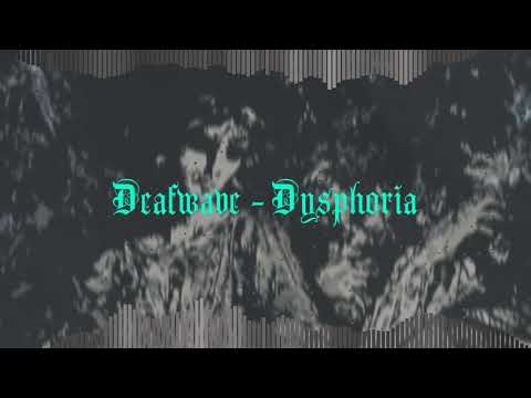Deafwave - Dysphoria