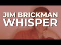 Jim Brickman - Whisper (Official Audio)
