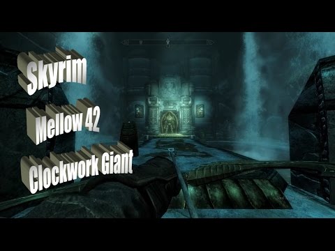 Checkers' Mellow Skyrim Let's Play Part 42 - Clockwork Giant