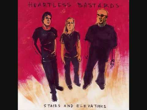 Heartless Bastards - My Maker
