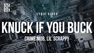 Crime Mob feat. Lil Scrappy - Knuck If You Buck | Lyrics