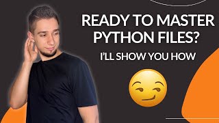MASTERING Python Essentials for Working with Files Like a Pro!
