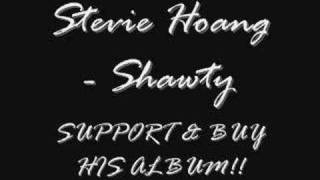 Stevie Hoang - Shawty