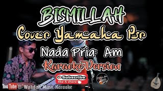 Download lagu Bismillah Karaoke Nada Pria (Am) | [New Aransemen El-Wahdah Music] mp3