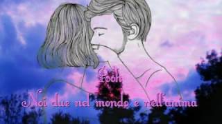 Pooh. Noi due nel mondo e nell'anima. Con testo Video Mario Ferraro