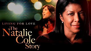Livin&#39; for Love: The Natalie Cole Story | Full Movie | Natalie Cole | Diahann Carroll | J. McDaniel