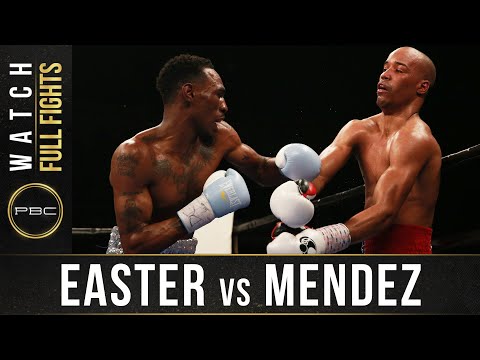 Easter Jr  vs Mendez FULL FIGHT: April 1, 2016 - PBC on Spike