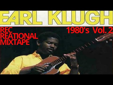 Earl Klugh : '80s Vol. 2 RECmix