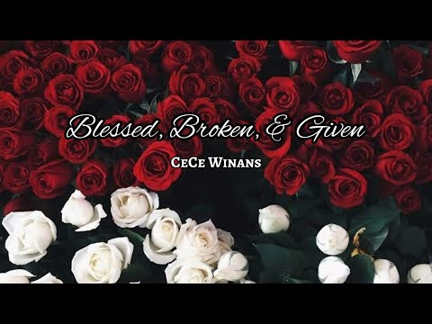 Blessed, Broken and Given