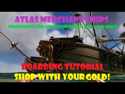 ATLAS - Merchant Ship Tutorial - Boarding, Shopping, Cosmetics, Figureheads!