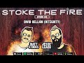 Stoke The Fire #043 – Dwid Hellion (Integrity)