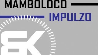 Mamboloco | Impulzo | Official Music Video