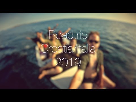 Croatia Italia Roadtrip 2019