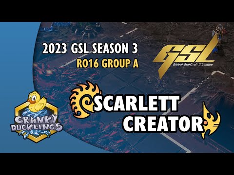 Scarlett vs Creator - ZvP | 2023 GSL Season 3 Code S: Ro16 Group A | EPT StarCraft 2 Tournament