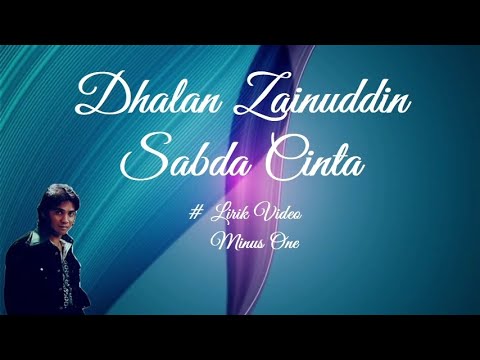 Dhalan Zainuddin ~Sabda Cinta  minus1