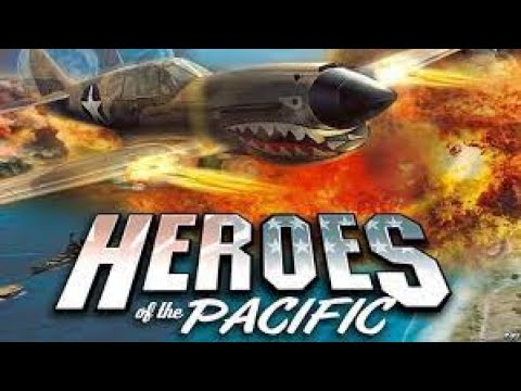 Heroes of the Pacific Full Playthrough
