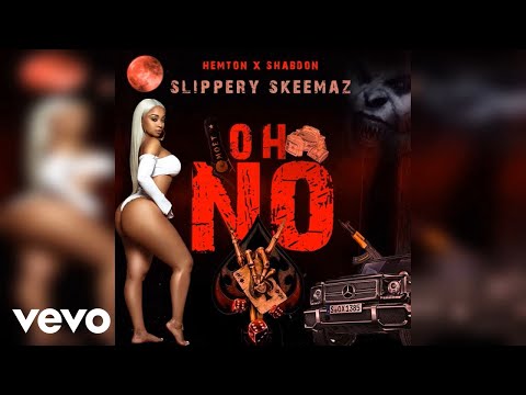 Slippery Skeemaz - Oh No (Official Audio)