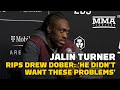 Jalin Turner Rips Drew Dober: 'He Didn't Want These Problems' | UFC 285 | MMA Fighting