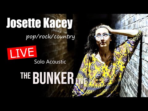 Josette Kacey - pop/rock/country - Livestream in The Bunker