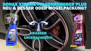 NEU UND BESSER? SONAX XTREME Felgenreiniger Plus alte gegen neue Version im Vergleich