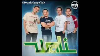 Download lagu Wali Band - Bocah Ngapa Yak ( Video Music) mp3