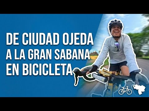 De Ciudad Ojeda a la Gran Sabana en bicicleta