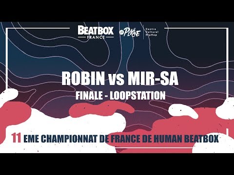 ROBIN vs MIR-SA - Finale Loopstation - 2017 French Beatbox Championships