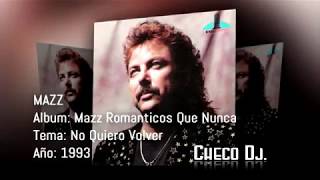 Mazz - No Quiero Volver