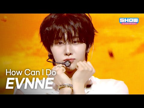 [COMEBACK] EVNNE (이븐) – How Can I Do l Show Champion l EP.566 l 250820