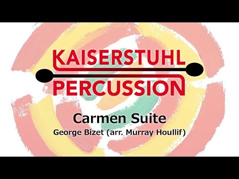 Kaiserstuhl Percussion – Carmen Suite  - Georges Bizet (arr. Murray Houllif)