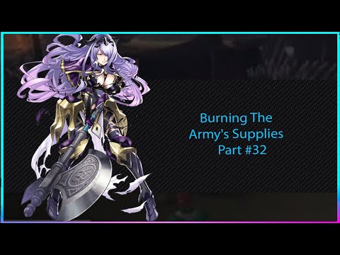 Fire Emblem Radiant Dawn Part 32 - Burning The Army's Supplies