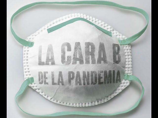 Vídeo relacionado con LA CARA B DE LA PANDEMIA: Lo que la mascarilla no nos deja ver