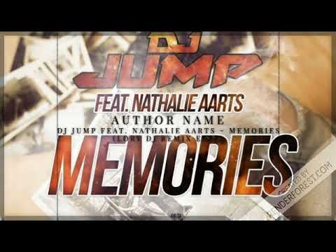 DJ Jump feat. Nathalie Aarts - Memories (Lory DJ Remix Edit)
