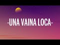 Fuego - Una Vaina Loca (Letra/Lyrics) Fuego - Una Vaina Loca (Letra/Lyrics)