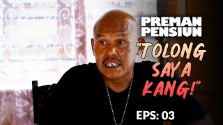 Download lagu Pipit Asks Kang Mus for Help So He Can Make a Deal with Murad | PREMAN PENSIUN 5 | EPS 3 (1/5) mp3