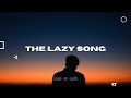 Bruno Mars The Lazy Song Radio Edit Lyrics