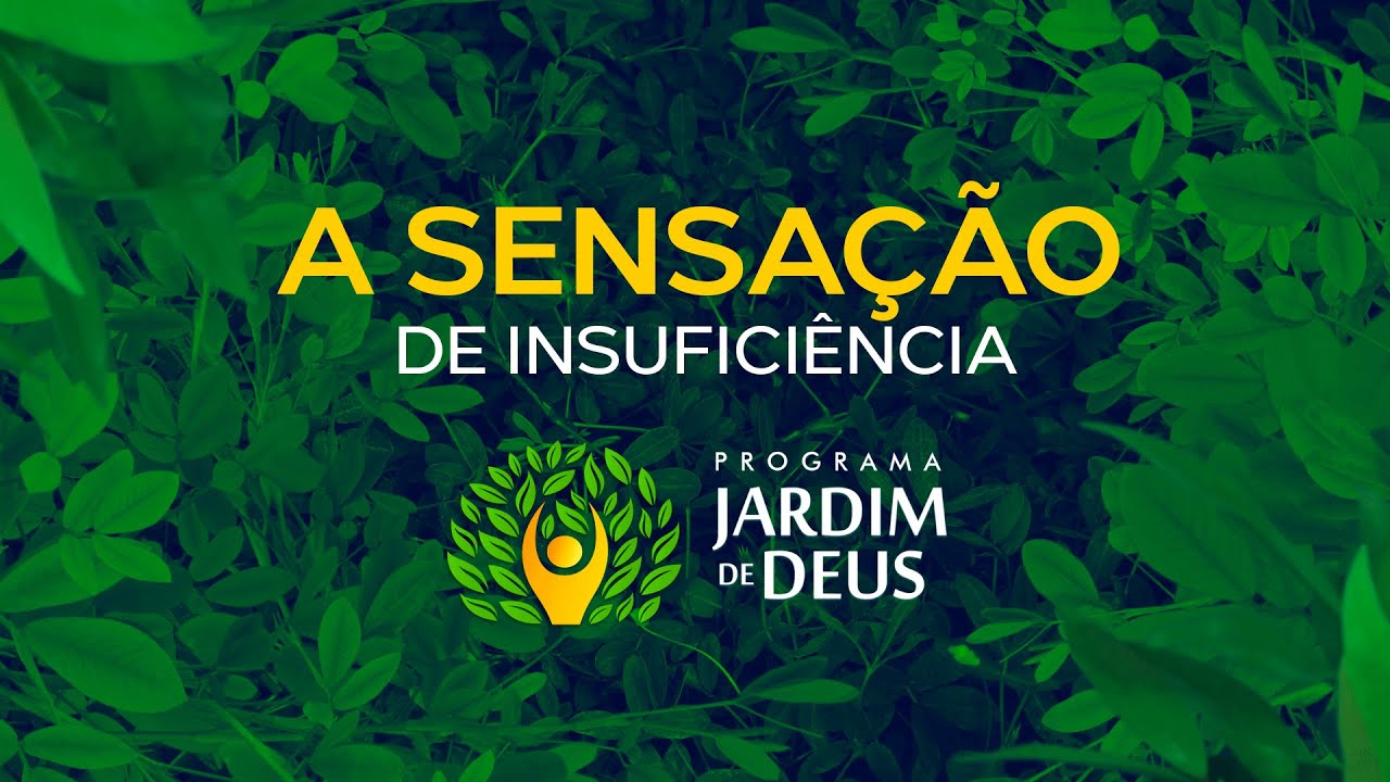 Ep04 - A SENSAÇÃO DE INSUFICIÊNCIA