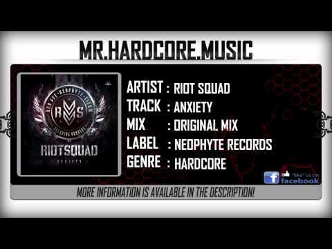 Riot Squad - Anxiety (FULL) [HQ|HD]