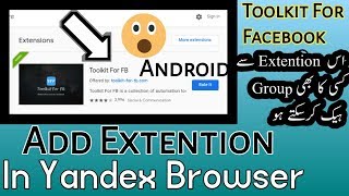 How To Add Extention In Yandex Browser Android Mobile 2019