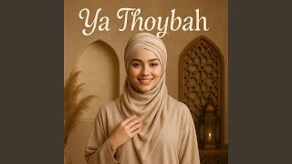 Download lagu Ya Thoybah mp3