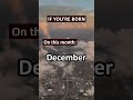 What You Need To Know If You Were Born In December Shorts Shortsvideo Viral Viralvideo