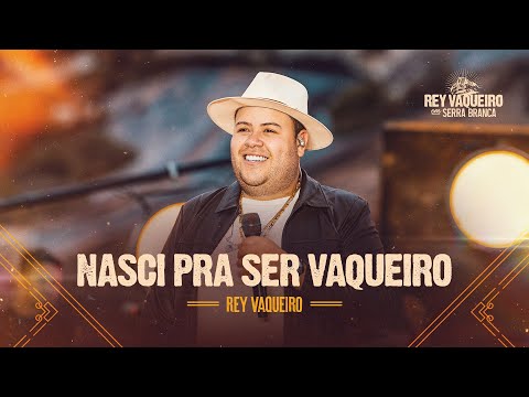 NASCI PRA SER VAQUEIRO - DVD Rey Vaqueiro em Serra Branca