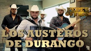 LOS AUSTEROS DE DURANGO CON TODO EL ESTILO - Pepe&#39;s Office