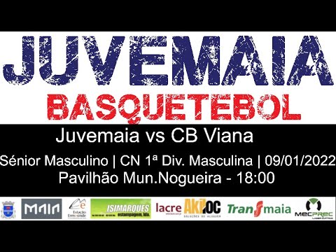 Sénior Masculino | CN 1ª Div Masculina | Juvemaia vs CB Viana NortAluga | 09/01/2022, 18:00