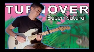 Turnover - Super Natural (Guitar & Bass Cover w/ Tabs)