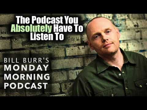 Bill Burr Thursday Afternoon Podcast 4 19 18 w Bret Ernst