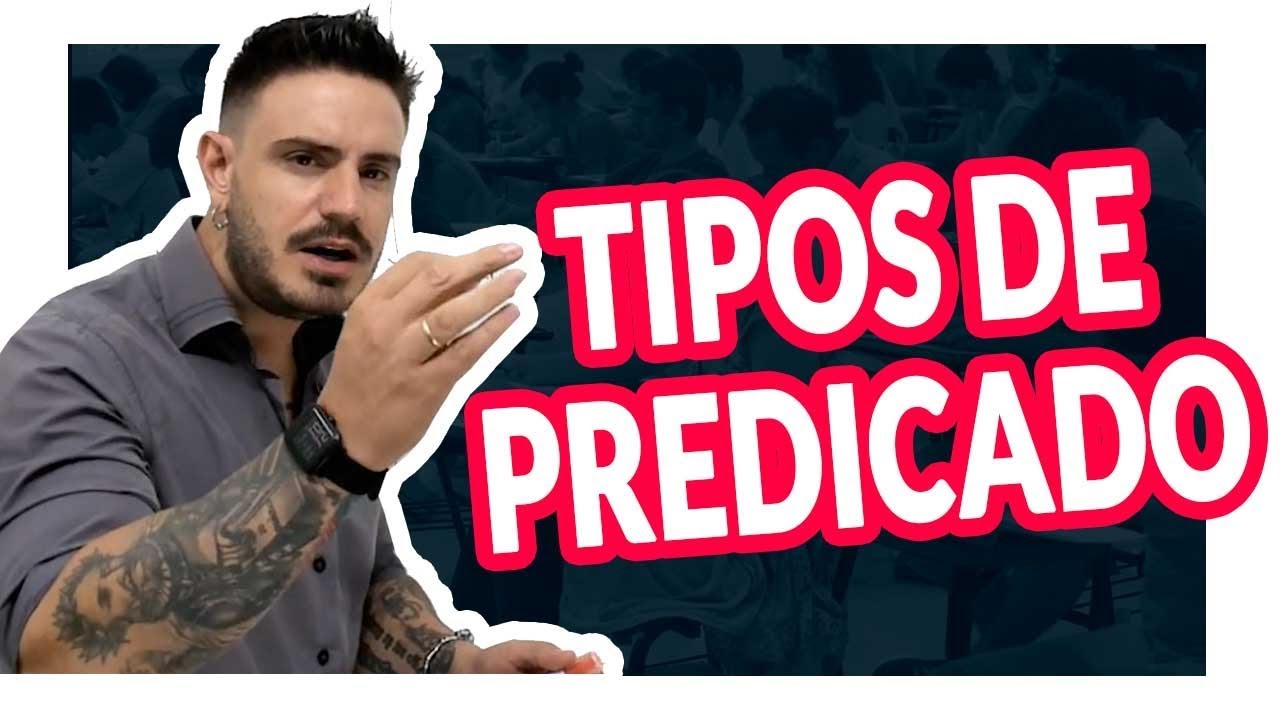 TIPOS DE PREDICADO: PREDICADO NOMINAL, PREDICADO VERBAL E PREDICADO VERBO NOMINAL [Pablo Jamilk]