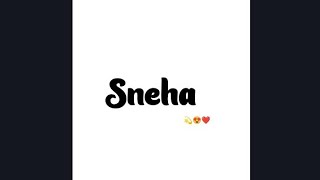 SNEHA name Status video 🖤  Alight Motion  VM ED