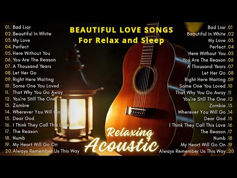 Wunderschöne Entspannungsmusik – Akustische Instrumentalmusik, Liebeslieder