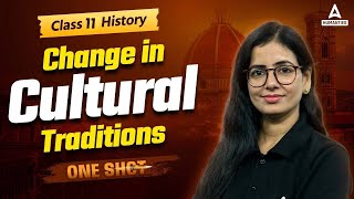 Changing Culture Tradition Class 11 One Shot | Class 11 History | By Anita Mam